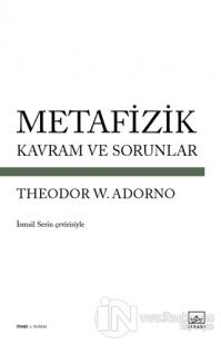 Metafizik - Kavram ve Sorunlar %40 indirimli Theodor W. Adorno