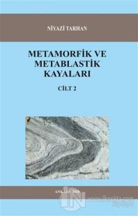Metamorfik ve Metablastik Kayaları Cilt 2