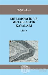 Metamorfik ve Metablastik Kayaları Cilt 3