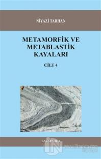 Metamorfik ve Metablastik Kayaları Cilt 4