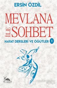 Mevlana İle Sohbet