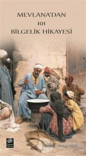 Mevlana'dan 101 Bilgelik Hikayesi