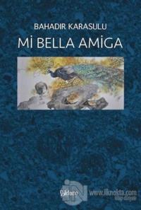 Mi Bella Amiga