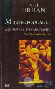 Michel Foucault ve Düşünce Sistemleri Tarihi %25 indirimli Veli Urhan