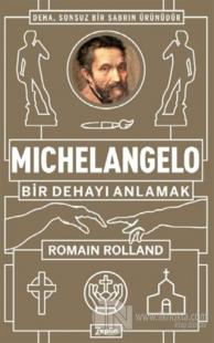 Michelangelo: Bir Dehayı Anlamak