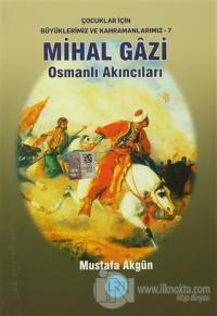 Mihal Gazi - Osmanlı Akıncıları