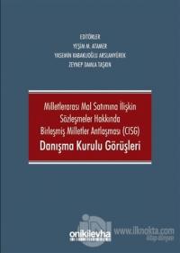 Milletlerarası Mal Satımına İlişkin Sözleşmeler Hakkında Birleşmiş Milletler Antlaşması CISG Danışma Kurulu Görüşleri