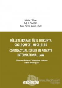 Milletlerarası Özel Hukukta Sözleşmesel Meseleler - Contractual Issues in Private International Law