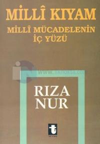 Milli Kıyam - Milli Mücadelenin İçyüzü