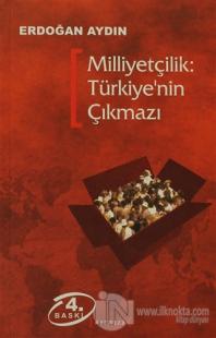 Milliyetçilik: Türkiye'nin Çıkmazı