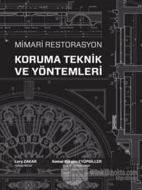 Mimari Restorasyon Koruma Teknik ve Yöntemleri