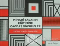 Mimari Tasarım Eğitimine Çağdaş Önermeler