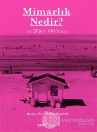 Mimarlık Nedir? ve Diğer 100 Soru