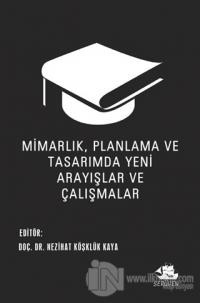 Mimarlık, Planlama ve Tasarımda Yeni Arayışlar ve Çalışmalar