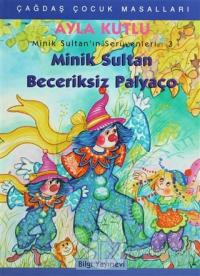 Minik Sultan'ın Serüvenleri: 3 Minik Sultan Beceriksiz Palyaço