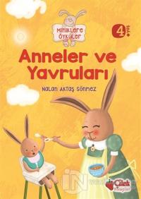 Miniklere Öyküler - Anneler ve Yavruları