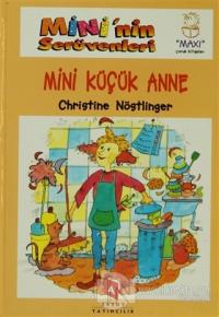 Mini'nin Serüvenleri 11 - Mini Küçük Anne (Ciltli)