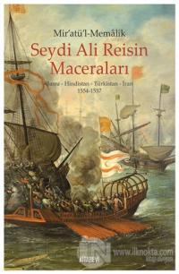 Mir'atül'l-Memalik - Seydi Ali Reisin Maceraları