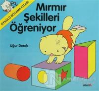 Mırmır Şekilleri Öğreniyor
