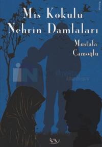 Mis Kokulu Nehrin Damlaları