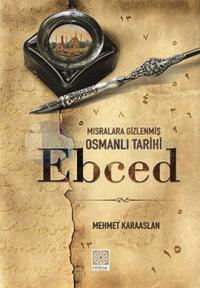 Mısralara Gizlenmiş Osmanlı Tarihi - Ebced