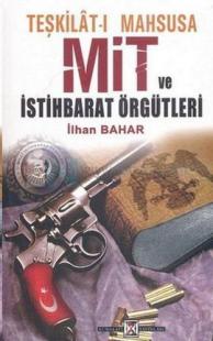 Teşkilat-ı Mahsusa, MİT ve İstihbarat Örgütleri