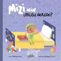 Mizi'nin Uykusu Nerede?