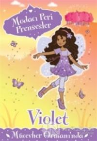 Modacı Peri Prensesler - Violet Mücevher Ormanı'nda