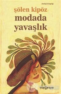Modada Yavaşlık