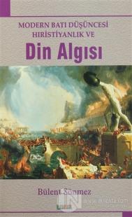 Modern Batı Düşüncesi Hıristiyanlık ve Din Algısı