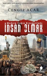 Modern Çağın Kıyametinde - İnsan Olmak