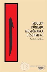 Modern Dünyada Müslümanca Düşünmek 1