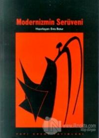 Modernizmin Serüveni Bir "Temel Metinler" Seçkisi 1840-1990