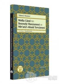 Molla Cami'nin Besmele Manzumesi ve Mir'atü'l-Akaid Tercümesi