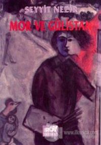 Mor ve Gülistan