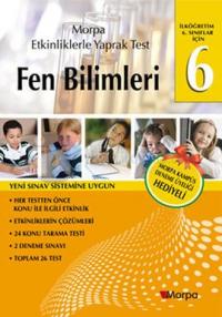 Morpa Etkinliklerle Yaprak Test 6 - Fen Bilimleri