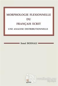 Morphologle Flexıonnelle Du Francaıs Ecrıt Une Analyse Dıstrıbuonelle