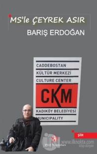 MS'le Çeyrek Asır