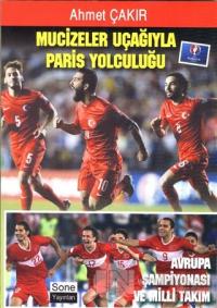 Mucizeler Uçağıyla Paris Yolculuğu