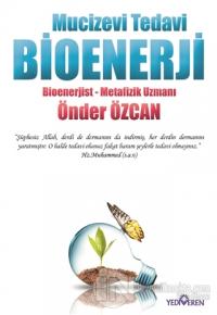 Mucizevi Tedavi Bioenerji %25 indirimli Önder Özcan