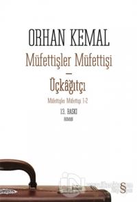 Müfettişler Müfettişi - Üçkağıtçı Orhan Kemal