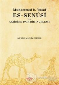 Muhammed b. Yusuf es-Senusi ve Akaidine Dair Bir İnceleme