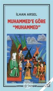 Muhammed'e Göre Muhammed