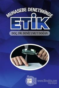 Muhasebe Denetiminde Etik