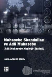 Muhasebe Skandalları ve Adli Muhasebe