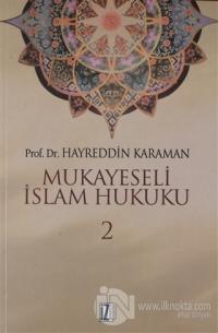Mukayeseli İslam Hukuku Cilt: 2