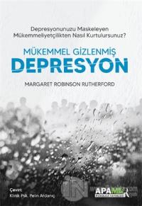 Mükemmel Gizlenmiş Depresyon