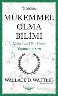 Mükemmel Olma Bilimi - Kısaltılmış Klasikler Serisi