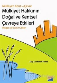 Mülkiyet Hakkının Doğal ve Kentsel Çevreye Etkileri
