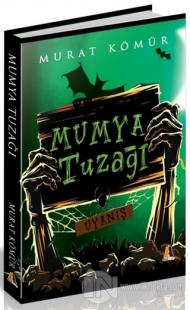 Mumya Tuzağı - Uyanış